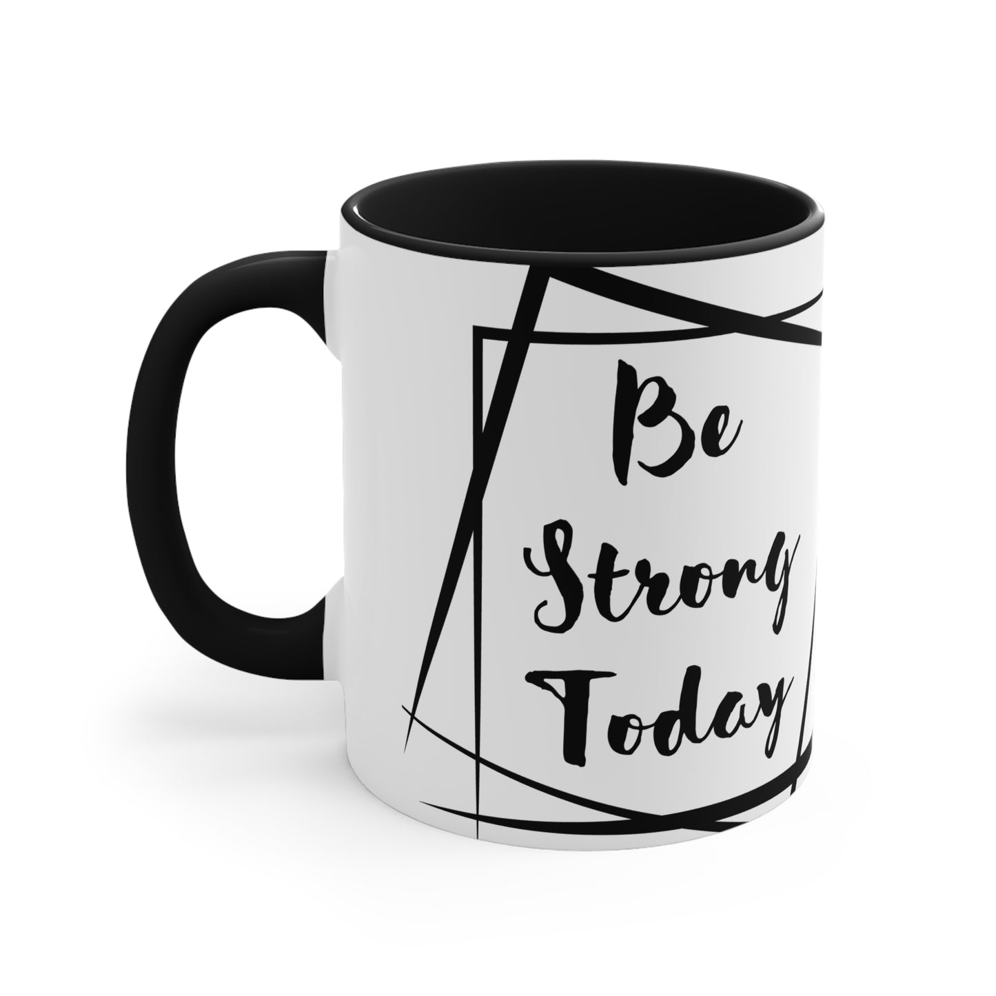 Be Strong Today Coffee Mug, 11oz