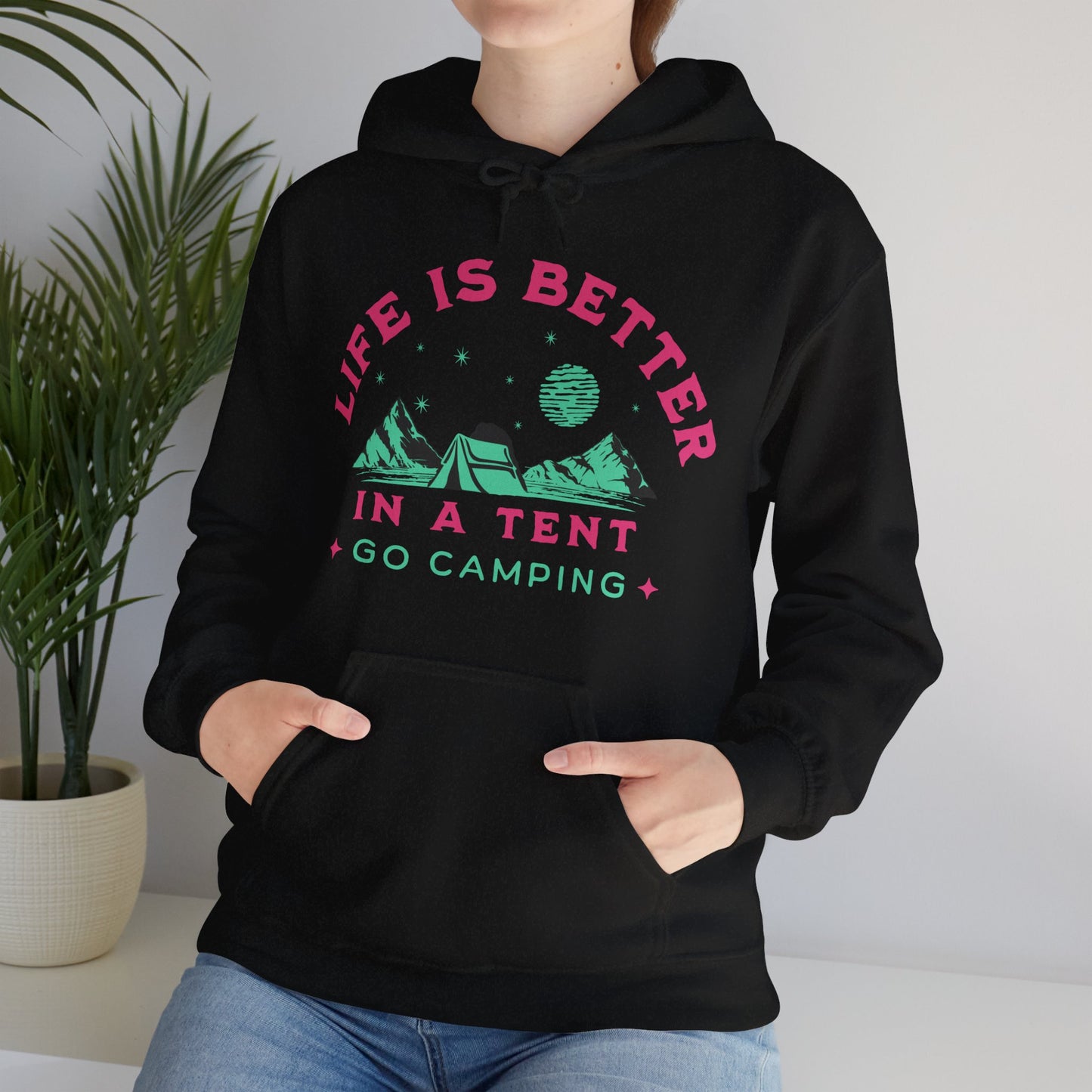 Life is better in a Tent. Go Camping. Unisex hooded Sweatshirt. Get Out in The Great Outdoors.