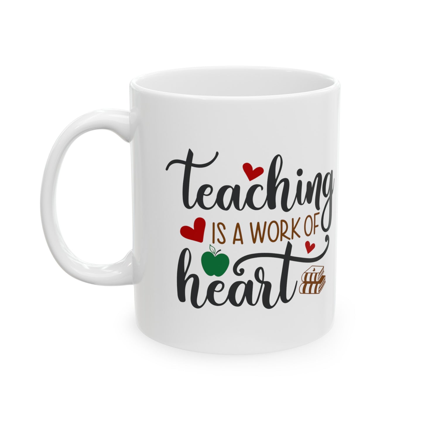 Teacher Appreciation Gift. "Teaching is a Work of Heart" Coffee Mug also makes a thoughtful gift for educators, mentors. 11 oz mug