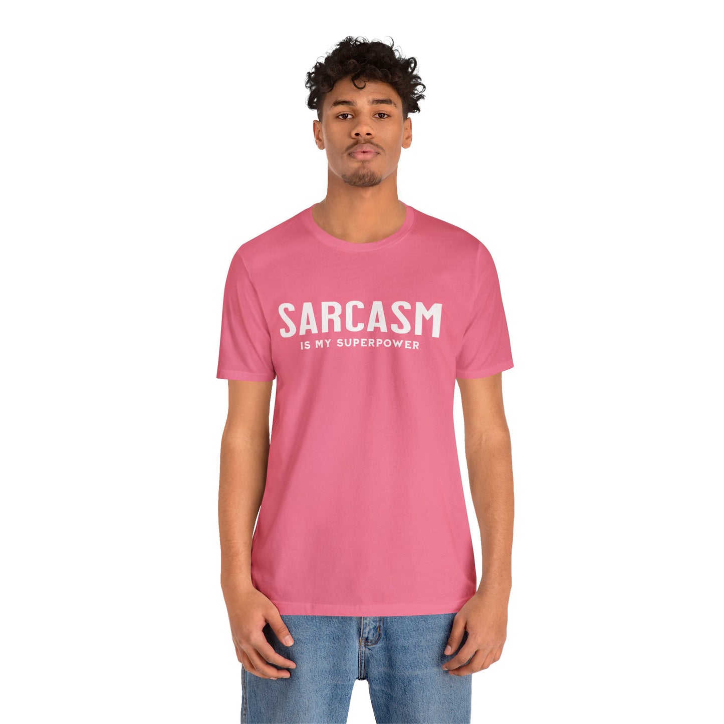 Sarcasm is my Superpower. Have fun with this Unisex Jersey Short Sleeve Tee