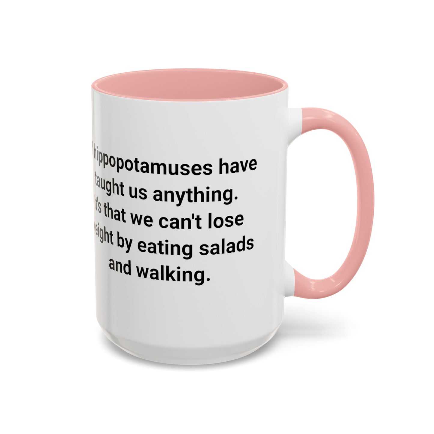 Hippopotamuses Lessons on Dieting. Accent Coffee Mug (11, 15oz)