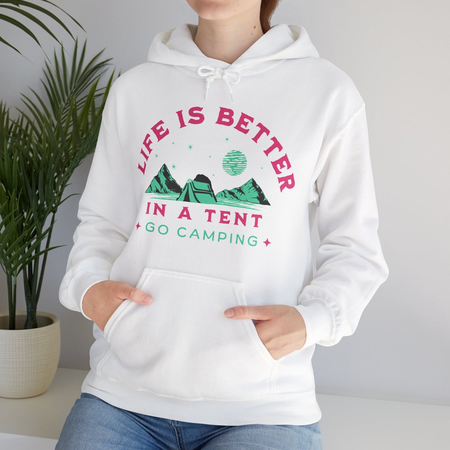 Life is better in a Tent. Go Camping. Unisex hooded Sweatshirt. Get Out in The Great Outdoors.