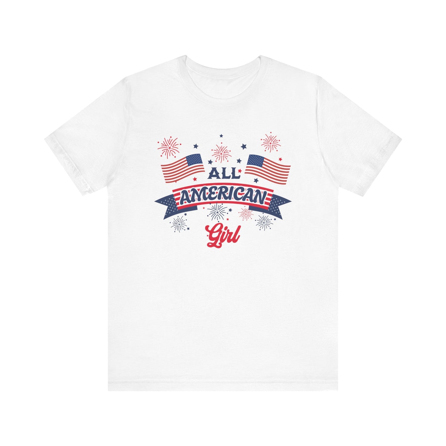 All American Girl Unisex T-shirt. Celebrate Fourth of July in this great tshirt. Gift for her. Birthday Gift. 4th of July Tee