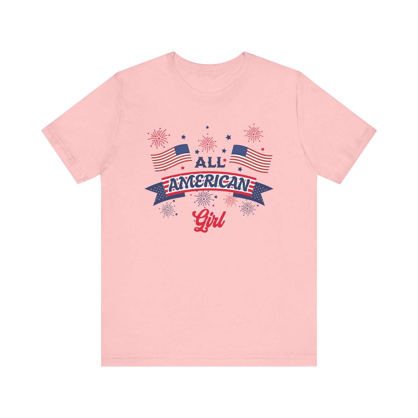 All American Girl Unisex T-shirt. Celebrate Fourth of July in this great tshirt. Gift for her. Birthday Gift. 4th of July Tee