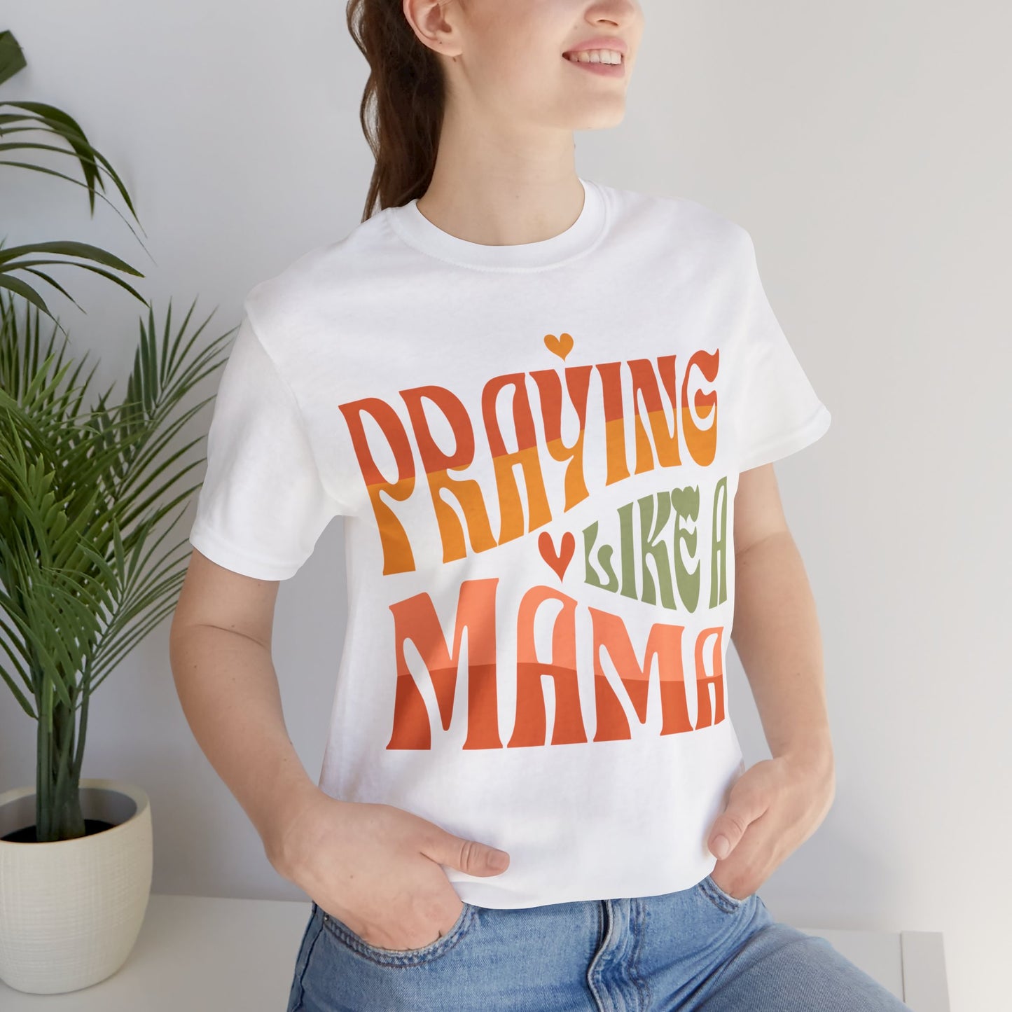 Praying Mama Unisex Jersey Short Sleeve Tee. Gift for a Praying Mom