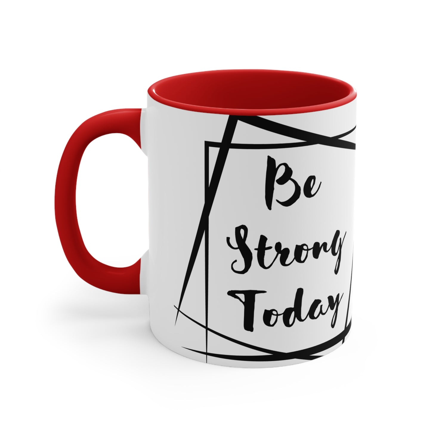 Be Strong Today Coffee Mug, 11oz