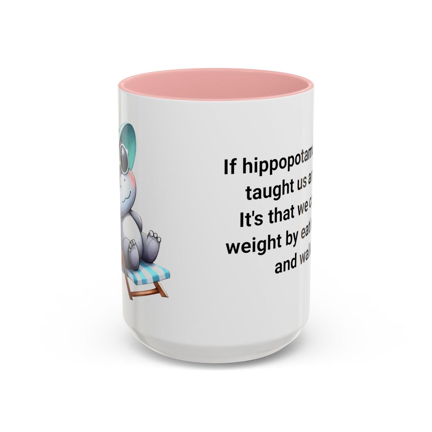 Hippopotamuses Lessons on Dieting. Accent Coffee Mug (11, 15oz)