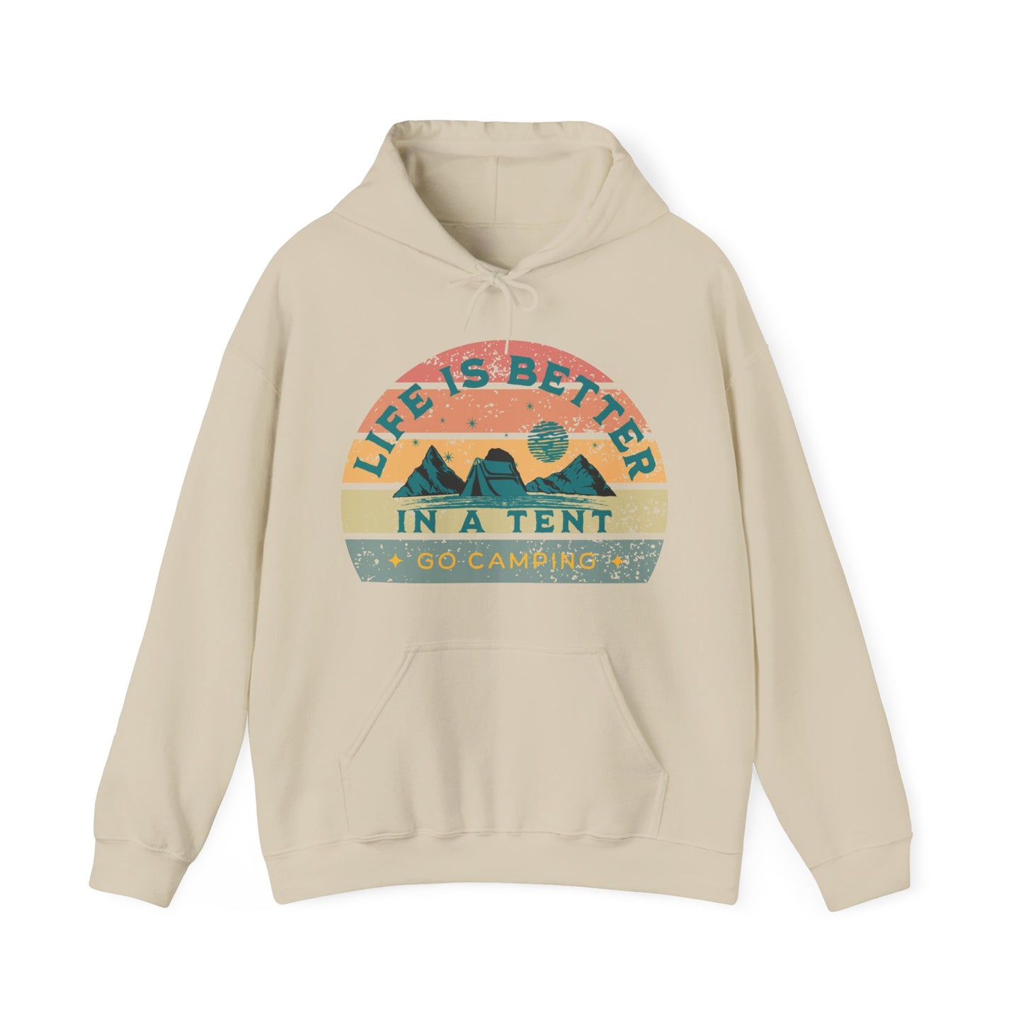 Life is better in a Tent. Go Camping. Unisex. Great gift for Dad, Mom, Friend. Birthday. Nature, Outdoors Hooded Sweatshirt