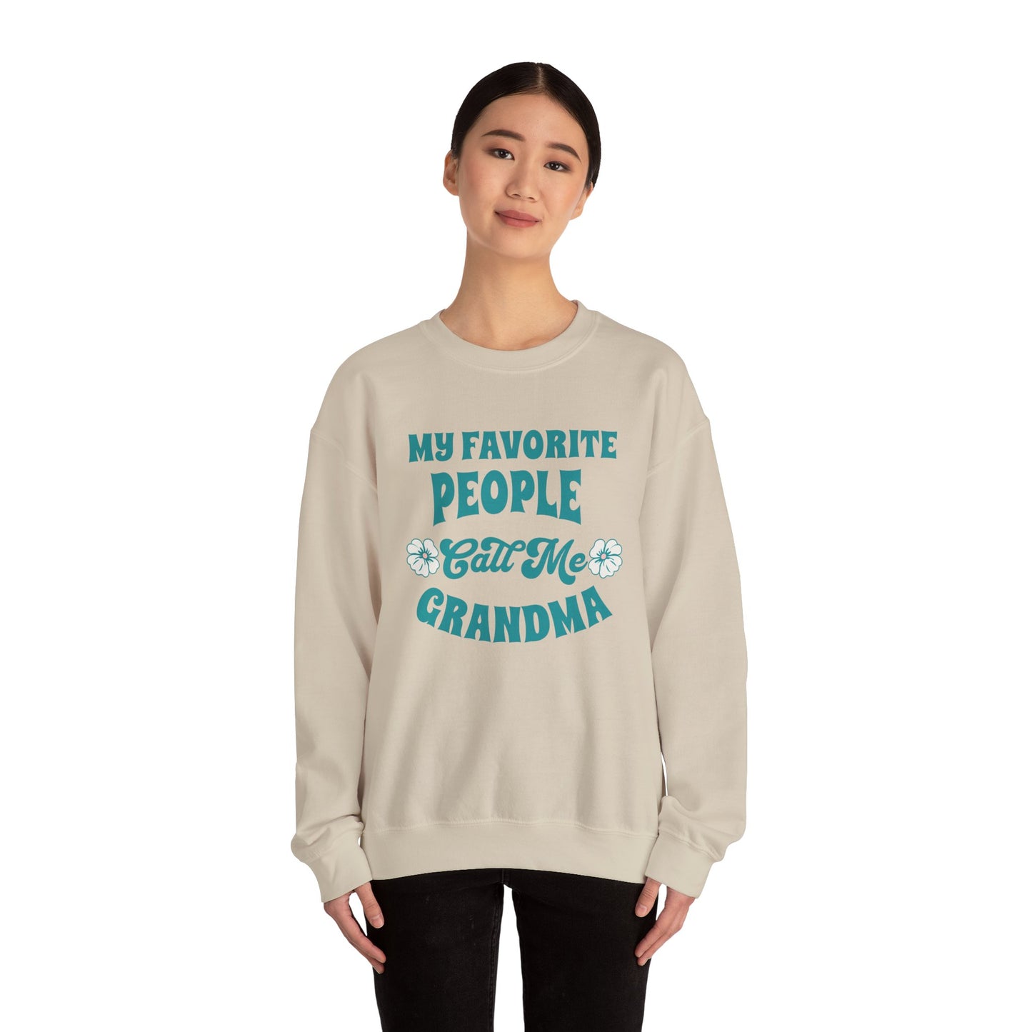 Love my Grandma Sweatshirt. My Favorite People Call me Grandma