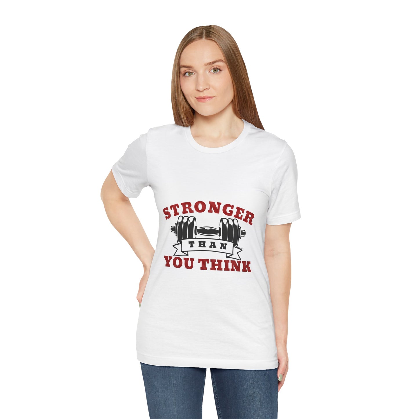 Inspirational You Are Stronger Than You Think shirt, designed to inspire and uplift you on every step of your journey. Unisex Jersey