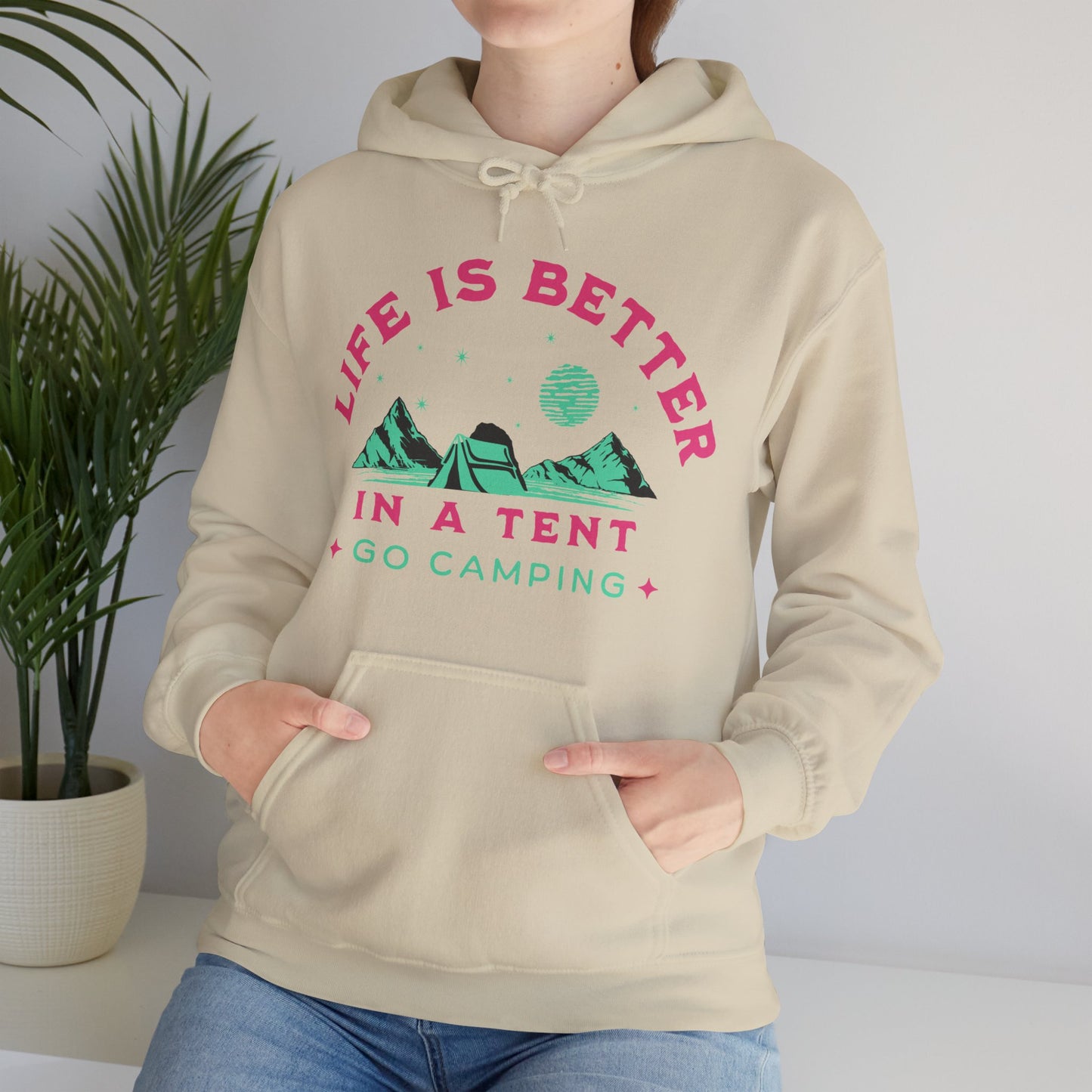 Life is better in a Tent. Go Camping. Unisex hooded Sweatshirt. Get Out in The Great Outdoors.