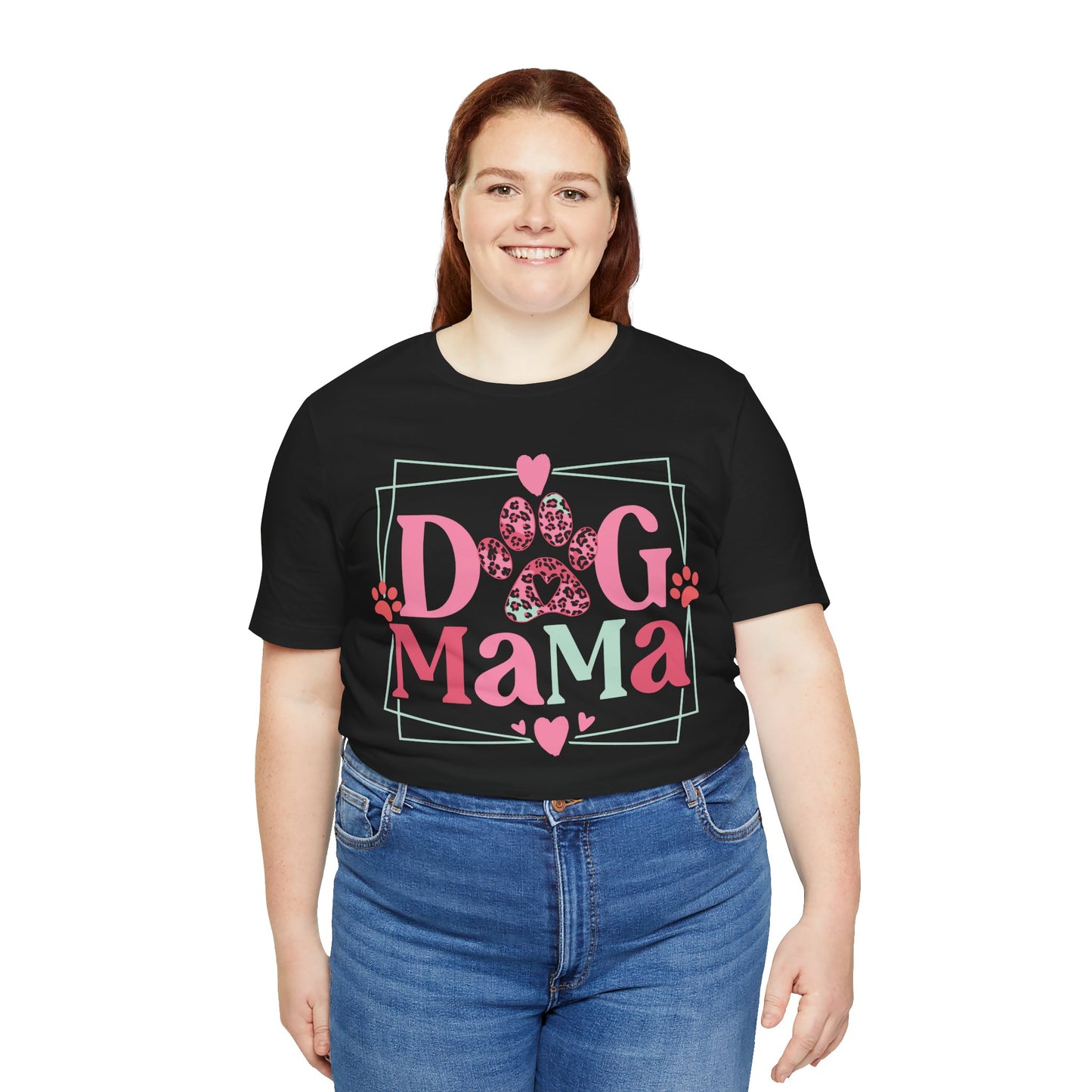 Dog Mama Unisex Jersey Short Sleeve Tee. Great gift for Dog Loving Mama