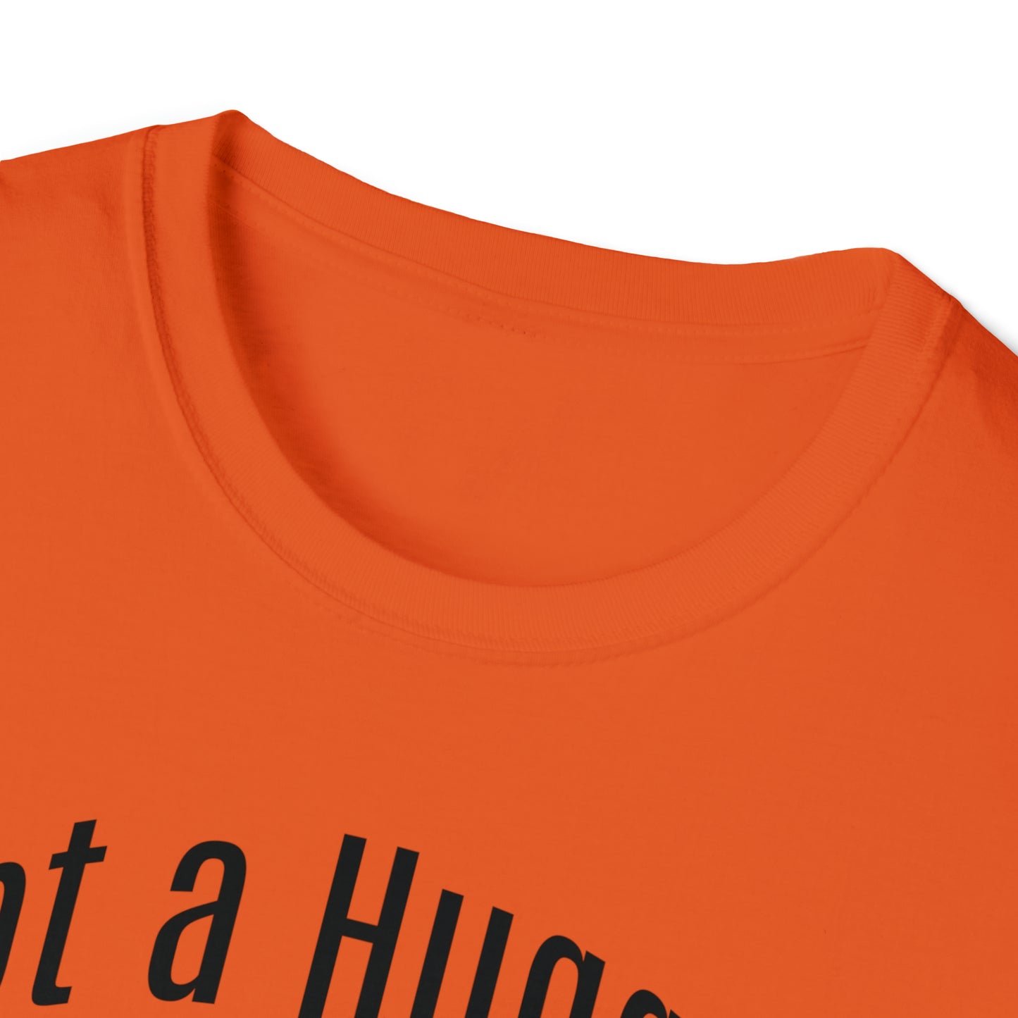 Not a Hugger  Softstyle Unisex T-Shirt for someone who appreciates personal space and values their own bubble.