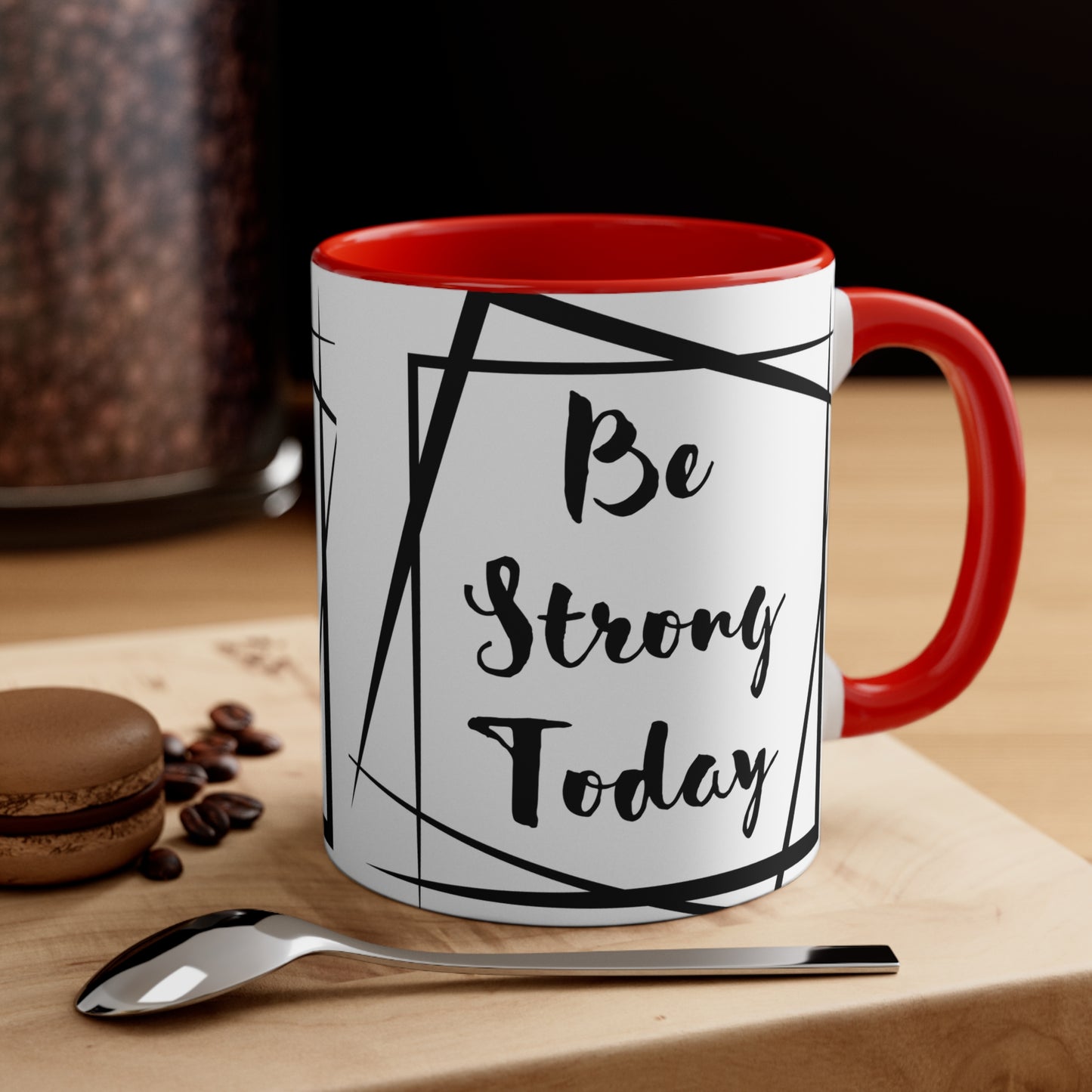 Be Strong Today Coffee Mug, 11oz