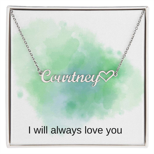 Always love you name necklace